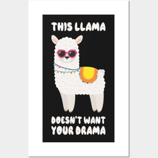 This Llama Doesn't Want Your Drama Funny Saying Humour Llama Posters and Art